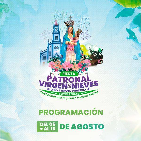 FIESTA PATRONAL "VIRGEN DE LAS NIEVES" Y LA XXIX SEMANA TUR&Iacute;STICA DE YURIMAGUAS